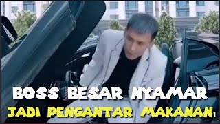 boss besar nyamar jd pengantar makanan inspirasikehidupan96 [upl. by Annej]