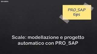 Scale modellazione e progetto automatico con PROSAP [upl. by Eulalie]