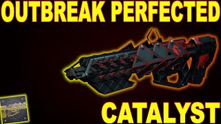 HOW TO GET Outbreak Perfected Catalyst amp Masterwork Destiny 2 [upl. by Loy]