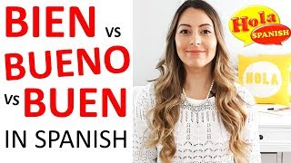 Bien vs Bueno vs Buen in Spanish  HOLA SPANISH [upl. by Nnaycart4]