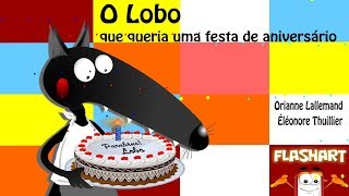 O LOBO QUE QUERIA UMA FESTA DE ANIVERSÁRIO [upl. by Bron]