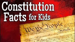 Constitution Facts for Kids  Classroom Social Studies Lesson [upl. by Manda]