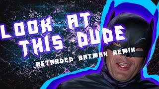 Look At This Dude  Retarded Batman Trap Remix Free Use [upl. by Wier959]