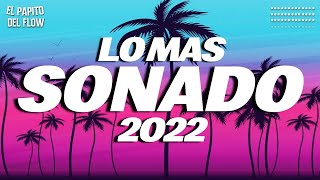 MIX REGGAETON 2022  LO MAS ESCUCHADO 2022  MUSICA ACTUAL [upl. by Ibrahim]