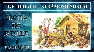 Lectia de istorie 1  Getodacii stramosii nostri Reupload [upl. by Analed]