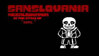 SANSLOVANIA quotsansquot in the style of MEGALOVANIA [upl. by Zaid]