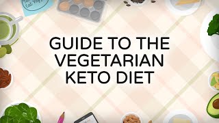 Guide to the Vegetarian Keto Diet [upl. by Dlaner472]