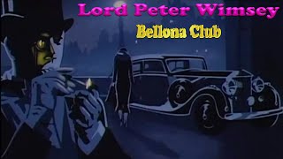 Bellona Club 2  Lord Peter Wimsey  BBC Radio Drama [upl. by Labors]