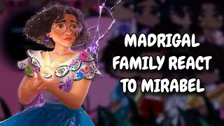 Madrigal Family React To Mirabel  Encanto  Gacha React [upl. by Lyrrad]