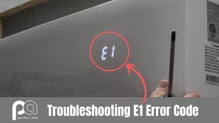 Troubleshooting an E1 Error Code on a Mini Split — Perfect Aire [upl. by Nitsur962]