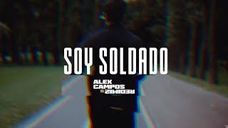 Alex Campos  Soy Soldado Lyrics [upl. by Maritsa]