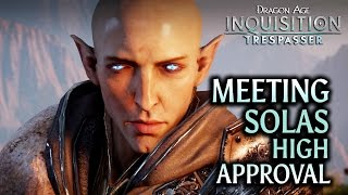 Dragon Age Inquisition  Trespasser DLC  Meeting Solas High Approval SPOILERS [upl. by Garris]