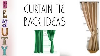 Curtain Tie Back Ideas [upl. by Durant]