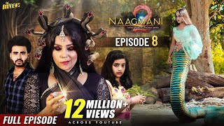 Naagmani 2 नागमणि 2  Episode 8  FULL EPISODE  Naagin  Naag Money  Season 2  The BroViews [upl. by Akemeuwkuhc]