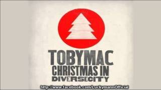 Tobymac Feat Owl City  The First Noel Christmas In Diverse City New Song 2011 [upl. by Adrienne]