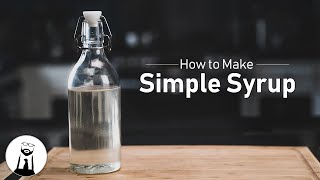 How to Make Simple Syrup  Black Tie Kitchen [upl. by Idner]