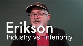 Erikson  Industry vs Inferiority [upl. by Lutero285]