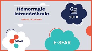 esfar 2018  Hémorragie intracérébrale [upl. by Piselli]