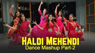 Haldi Mehendi Dance MashupBanna ReDin Sagna daBest Bridemaids danceMITALIS DANCEEASY DANCE [upl. by Anhaj]