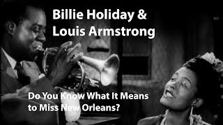 Billie Holiday amp Louis Armstrong  Do You Know What It Means to Miss New Orleans 1947 [upl. by Goulden]