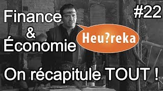 Finance amp économie  on récapitule TOUT   Heureka 22 [upl. by Caundra]