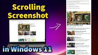 How to Take a Scrolling Screenshot in Windows 11 [upl. by Oreste152]