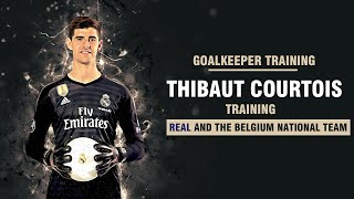 Goalkeeper training  Thibaut Courtois training  Real and the Belgium national team [upl. by Crean]