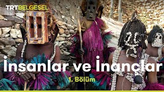 İnsanlar ve İnançlar  Dogonlar  TRT Belgesel [upl. by Ahtekal]