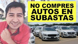 No compres autos en SUBASTAS  Aquí te digo donde puedes comprar autos buenos y baratos 🚗🚗🚗 [upl. by Okihcim208]