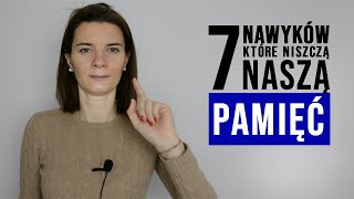 7 nawyków które niszczą naszą pamieć [upl. by Lairea]