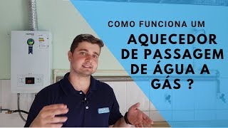 COMO FUNCIONA UM AQUECEDOR DE PASSAGEM A GÁS DIGITAL [upl. by Silverman]