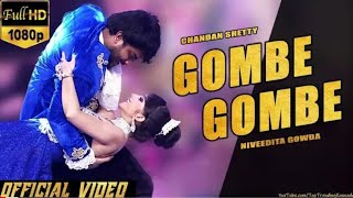 ChandanShetty Gombe NivedithaGowda Gombe Gombe Official Video Song Chandan Shetty  Niveditha [upl. by Hamel]