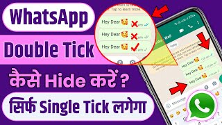 WhatsApp Par Double Tick Kaise Hataye  How To Hide Double Tick In WhatsApp  WhatsApp Single Tick [upl. by Yrellih]