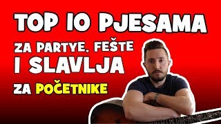 Top 10 pjesama  za partye  feste i slavlja na gitari za pocetnike [upl. by Ocir]