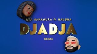 AYA NAKAMURA feat MALUMA – DJADJA Remix Official Lyric Video [upl. by Enined870]