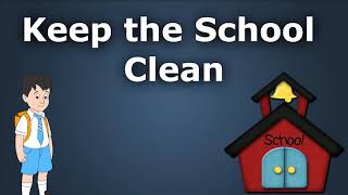 Keep the school clean cleanstandard 3 ssWhat is an Importance of cleanlinessHow to be regular [upl. by Ballinger]