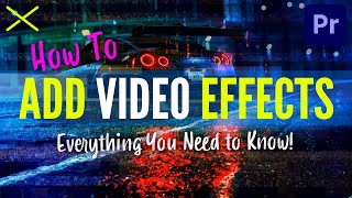 How To Add amp Edit VIDEO EFFECTS in Premiere Pro CC 2021  Tutorial for Beginners [upl. by Kokoruda]