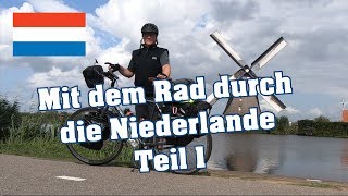 Mit dem Fahrrad durch die Niederlande  Teil 1 von Emmerich nach Rotterdam [upl. by Sankey]