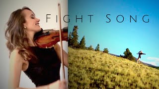 FIGHT SONG  Rachel Platten  Violin Cover amp Music Video [upl. by Lambrecht663]