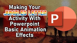 Making Your Jumbled Letter Activity with Powerpoint Basic Animation Effects [upl. by Sonahpets]