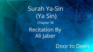 Surah YaSin Ya Sin Ali Jaber Quran Recitation [upl. by Ribak633]