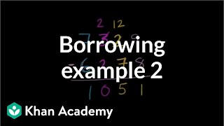 Borrowing once example 2  Addition and subtraction  Arithmetic  Khan Academy [upl. by Gavin830]