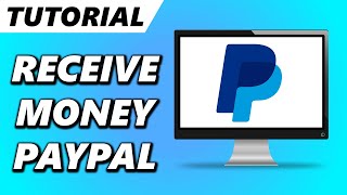 How to Receive Money on PayPal [upl. by Laius]