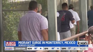 Insight Migrant Surge in Monterrey Mexico [upl. by Krasner]