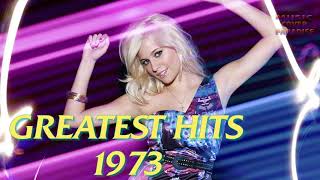 Greatest Hits 1973  Best Pop Songs 1973 [upl. by Iams6]