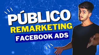 REMARKETING Entenda o Público Personalizado no Facebook Ads [upl. by Michiko]