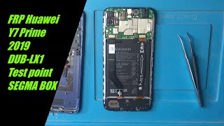 Huawei Y7 Prime 2019 DUBLX1 FRP Remove Done test point By Segma Box✅ [upl. by Petronilla270]