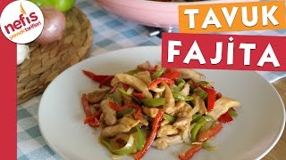 Tavuk Fajita  Nefis Yemek Tarifleri [upl. by Hurlbut]