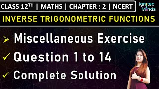 Class 12th Maths Chapter 2  Miscellaneous Exercise Question 1 to 14  NCERT [upl. by Drauode]