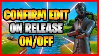 How To Turn Confirm Edit On Release On And Off In Fortnite Battle Royale Controller amp Keyboard [upl. by Theola]